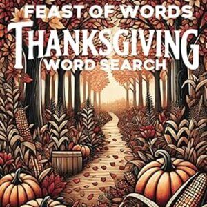 Feast of Words: Thanksgiving-Themed Word Search Book